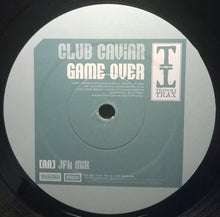 Load image into Gallery viewer, Club Caviar : Game Over (12")
