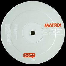 Load image into Gallery viewer, Matrix : Fallen (Remix) / Bad Dreams (12")
