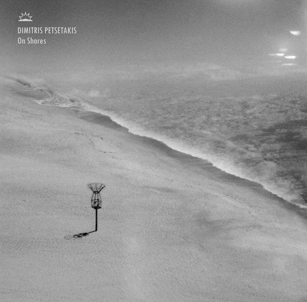 Dimitris Petsetakis : On Shores (LP)
