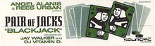 Load image into Gallery viewer, Angel Alanis &amp; Rees Urban Present Pair Of Jacks : Blackjack (12")
