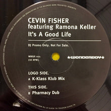 Load image into Gallery viewer, Cevin Fisher : It&#39;s A Good Life (K-Klass Mixes) (12&quot;, Promo)
