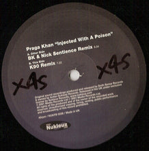 Load image into Gallery viewer, Praga Khan : Injected With A Poison - Part 2 Mixes: BK &amp; Nick Sentience / K90 (12")
