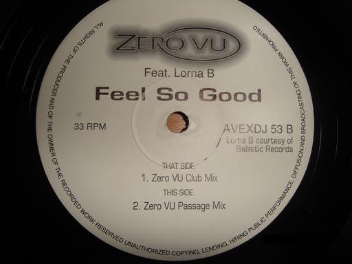 Zero VU* Featuring Lorna B* : Feels So Good (2x12
