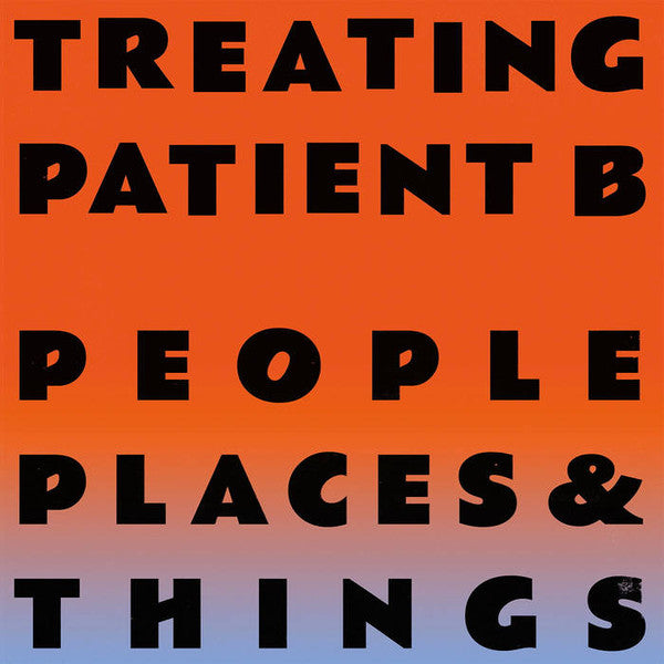 People Places & Things : Treating Patient B (12