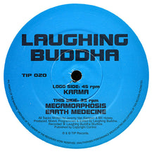 Load image into Gallery viewer, Laughing Buddha : Karma / Megamorphosis / Earth Medicine (12")
