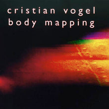Load image into Gallery viewer, Cristian Vogel : Body Mapping (2x12", Album)
