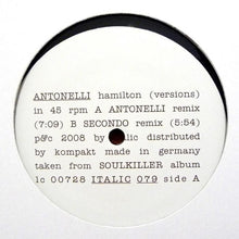 Load image into Gallery viewer, Antonelli* : Hamilton (Versions) (12&quot;)
