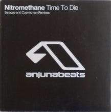 Load image into Gallery viewer, Nitromethane : Time To Die (12&quot;)
