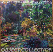 Load image into Gallery viewer, Object Collection : You Are Under Our Space Control (LP, Ltd)

