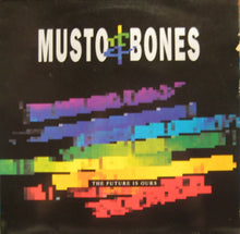 Load image into Gallery viewer, Musto &amp; Bones : The Future Is Ours (LP, Album)
