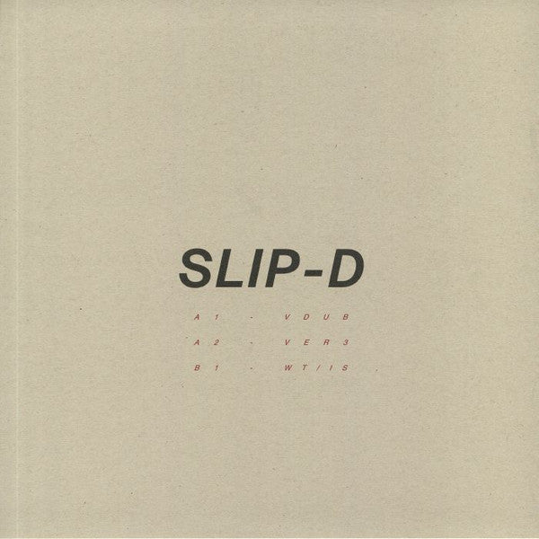Slip-D : Versions (12