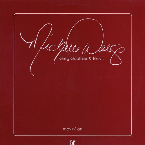 Michelle Weeks, Greg Gauthier & Tony L : Movin' On (12