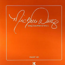 Load image into Gallery viewer, Michelle Weeks, Greg Gauthier &amp; Tony L : Movin&#39; On (12&quot;)
