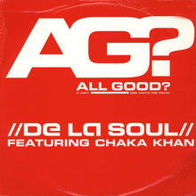 Load image into Gallery viewer, De La Soul Featuring Chaka Khan : All Good? (12")
