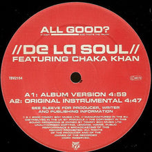 Load image into Gallery viewer, De La Soul Featuring Chaka Khan : All Good? (12")

