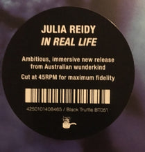 Load image into Gallery viewer, Julia Reidy : In Real Life (LP)
