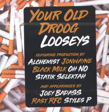 Load image into Gallery viewer, Your Old Droog : Looseys (12&quot;, EP, RE)
