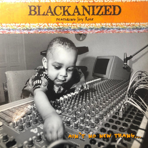 Blackanized* : Ain't No New Thang (12