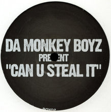 Load image into Gallery viewer, Da Monkey Boyz : Can U Steal It (12&quot;, Unofficial)
