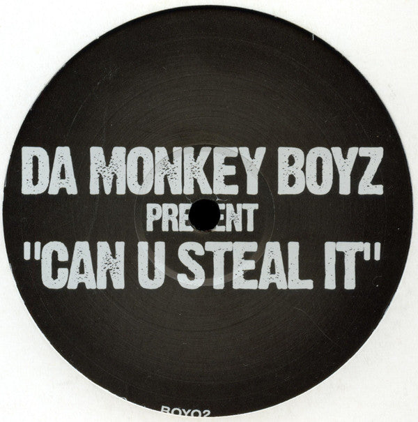 Da Monkey Boyz : Can U Steal It (12