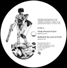 Load image into Gallery viewer, Renegade Soundwave : The Phantom Mixes / Space Gladiator (12", Single)
