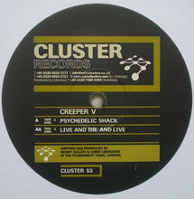 Load image into Gallery viewer, Creeper V* : Psychedelic Shack / Live And Die And Live (12")
