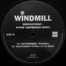 Load image into Gallery viewer, Windmill* : Divine Inspiration Remixes / Enchantment (12&quot;)
