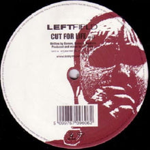 Load image into Gallery viewer, Leftfield : Open Up / Cut For Life (12&quot;)
