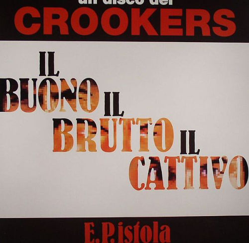Crookers : E.P.istola (12