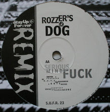 Load image into Gallery viewer, Rozzer's Dog : Serious Mind Fuck (12")
