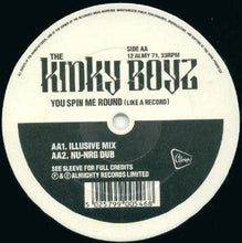 Load image into Gallery viewer, The Kinky Boyz* : You Spin Me Round (Like A Record) (12&quot;)
