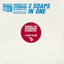 Load image into Gallery viewer, Chicken Lips : Echoman Re-Echoed Vol2: 3 Soaps In One (12")
