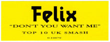 Load image into Gallery viewer, Felix : Don't You Want Me (12")
