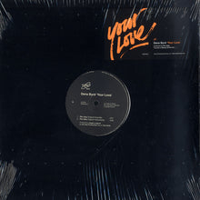 Load image into Gallery viewer, Dana Byrd : Your Love (12")
