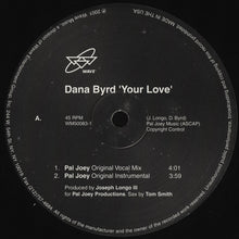 Load image into Gallery viewer, Dana Byrd : Your Love (12")
