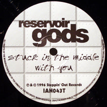 Load image into Gallery viewer, Reservoir Gods : Stuck In The Middle With You (12&quot;)
