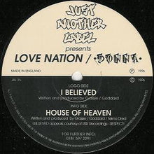 Load image into Gallery viewer, Love Nation / Donna : I Believed / House Of Heaven (12")
