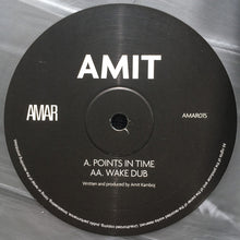 Load image into Gallery viewer, Amit : Points In Time / Wake Dub (10&quot;, Ltd, Gre)
