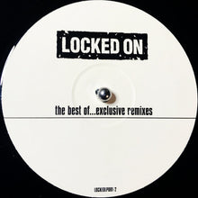 Load image into Gallery viewer, Various : Locked On (The Best Of...Exclusive Remixes) (2x12&quot;, Ltd)
