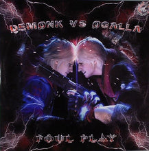 Load image into Gallery viewer, Demonk* VS Ogalla* : Foul Play (12&quot; + 2xFile, MP3, Single, 320)
