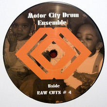 Load image into Gallery viewer, Motor City Drum Ensemble : Raw Cuts # 3 / Raw Cuts # 4 (12")
