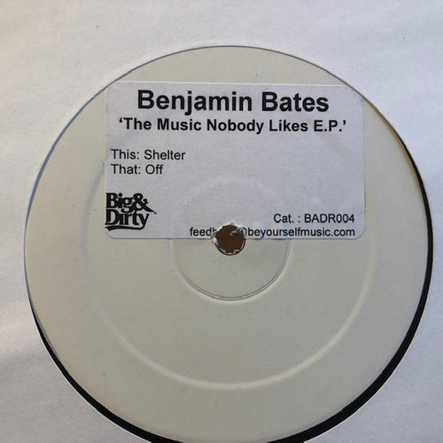 Benjamin Bates : Music Nobody Likes E.P. (12