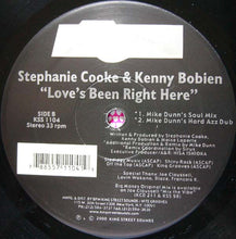 Load image into Gallery viewer, Stephanie Cooke &amp; Kenny Bobien : Love's Been Right Here (12")
