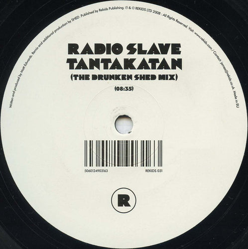 Radio Slave : Tantakatan (The Drunken Shed Mix) (12