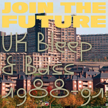 Load image into Gallery viewer, Various : Join The Future (UK Bleep &amp; Bass 1988-91) (2x12&quot;, Comp)
