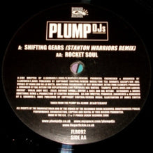 Load image into Gallery viewer, Plump DJs : Shifting Gears (Stanton Warriors Remix) / Rocket Soul (12&quot;)
