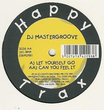 Load image into Gallery viewer, DJ Mastergroove : Let Yourself Go / Can You Feel It (12")
