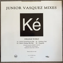 Load image into Gallery viewer, Ké : Strange World (Junior Vasquez Mixes) (12", Promo)
