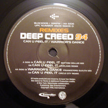 Load image into Gallery viewer, Deep Creed 94* : Can U Feel It / Warrior&#39;s Dance (Remixes) (12&quot;)
