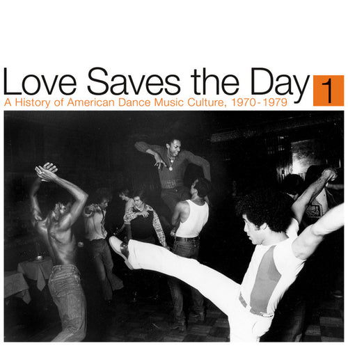 Various : Love Saves The Day (A History Of American Dance Music Culture, 1970-1979) (Part 1) (2xLP, Comp)